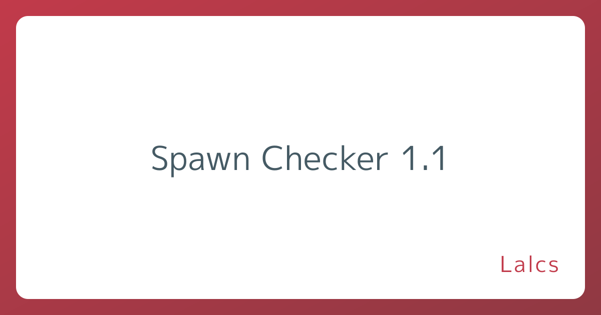 Spawn Checker 1.1