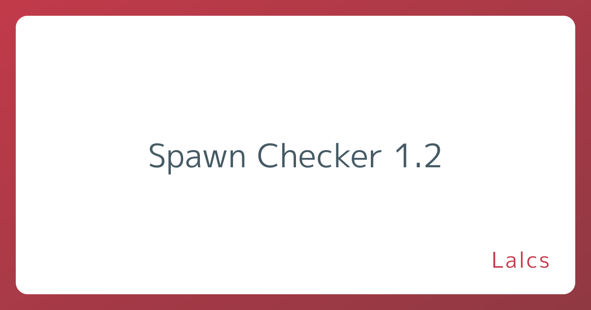 Spawn Checker 1.2